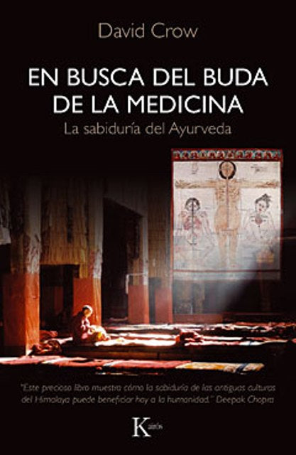 En busca del Buda de la Medicina, La sabiduría del Ayurveda