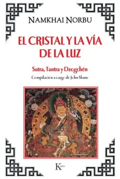 El cristal y la vía de la Luz, Chogyal Namkhai Norbu