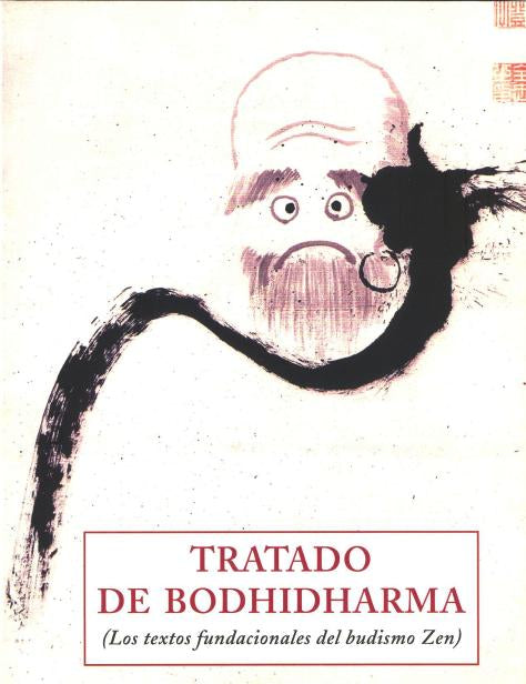 Tratado de Bodhidharma, Los textos fundacionales del budismo Zen)