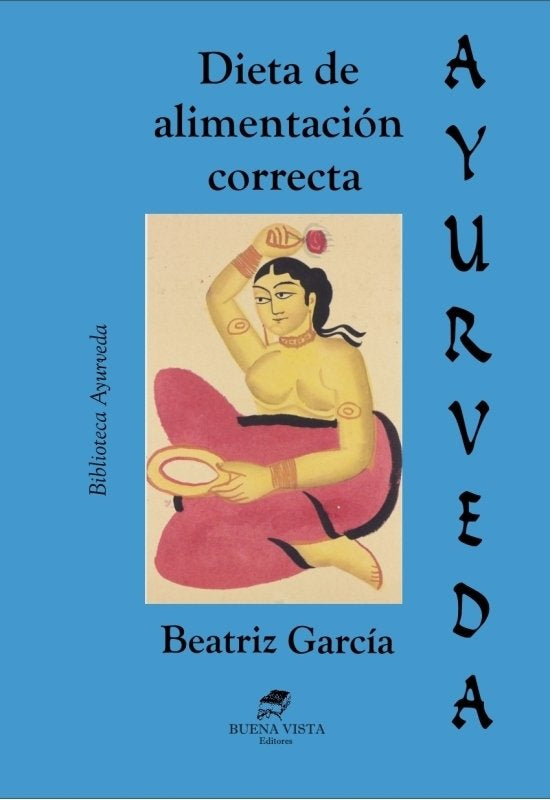 Ayurveda, Dieta de alimentación correcta