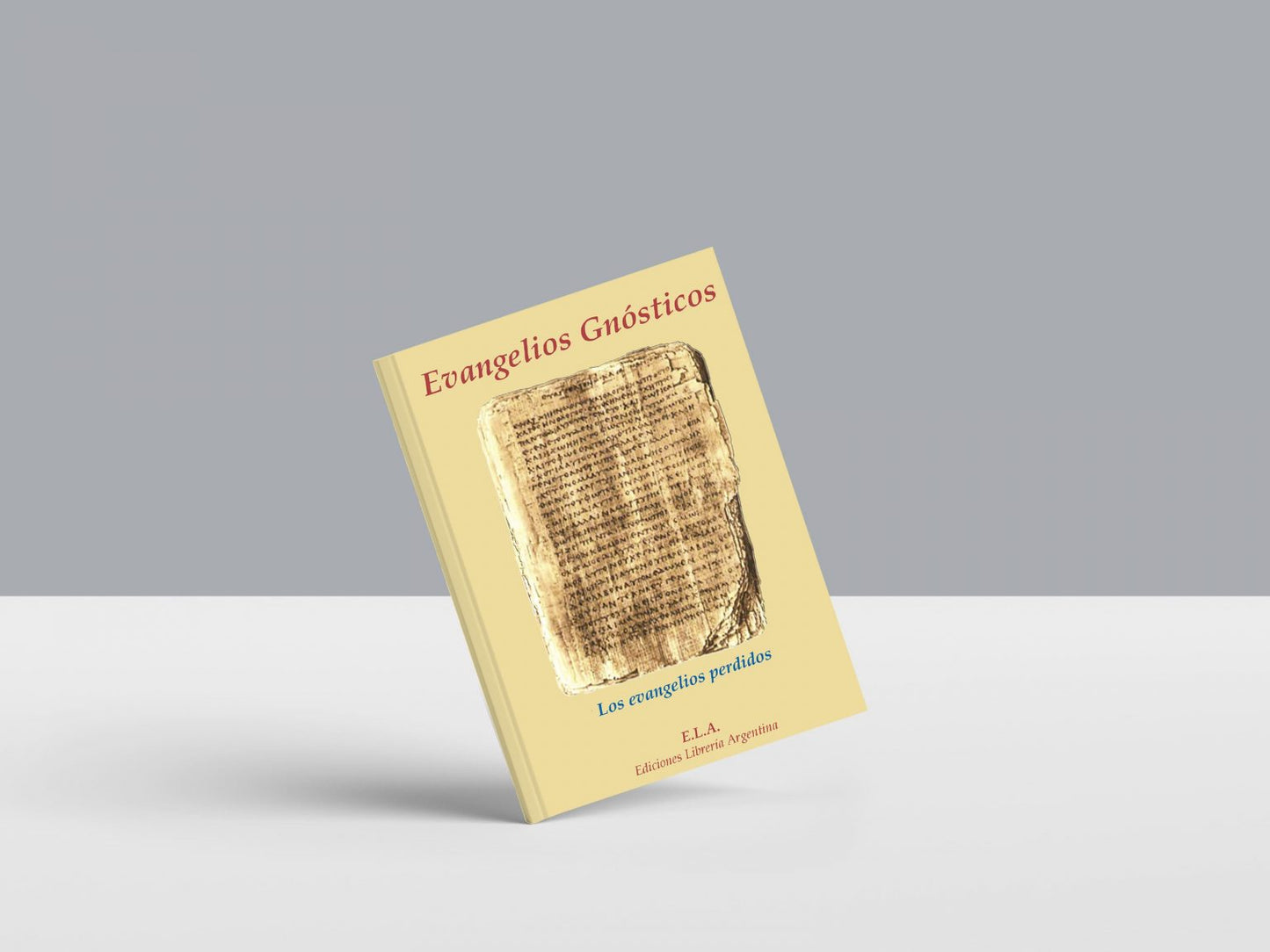 Evangelios Gnósticos - Los Evangelios Perdidos