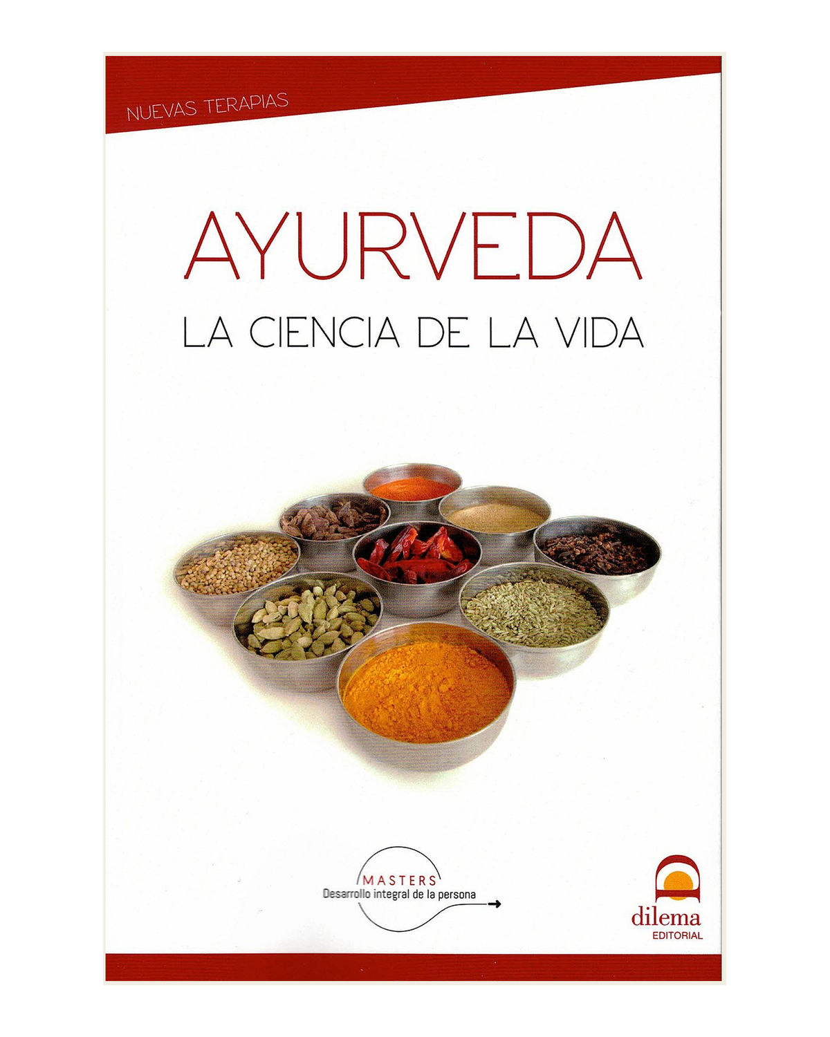 Ayurveda, La Ciencia de la Vida