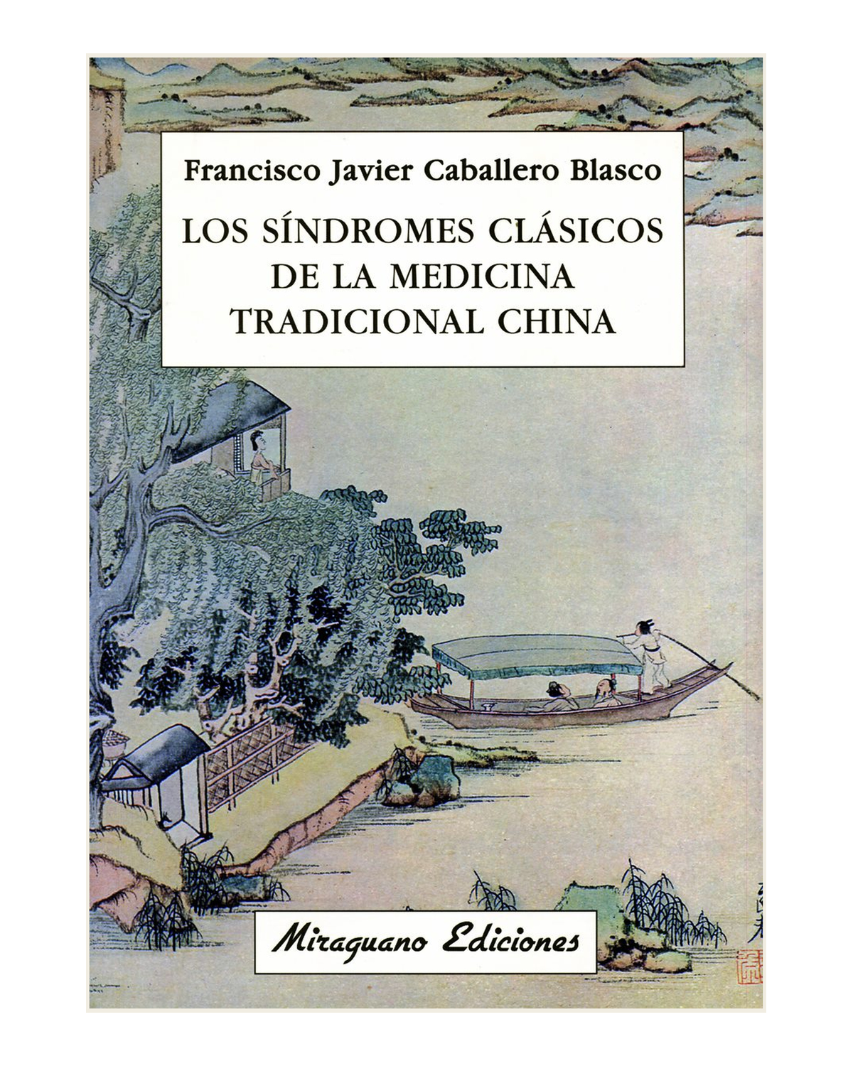 Los Síndromes Clásicos de la Medicina Tradicional China