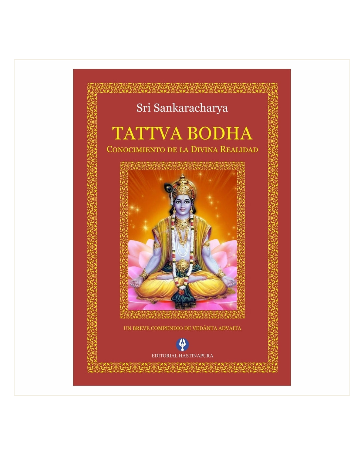 Tattva Bodha, Conocimiento de la Divina Realidad