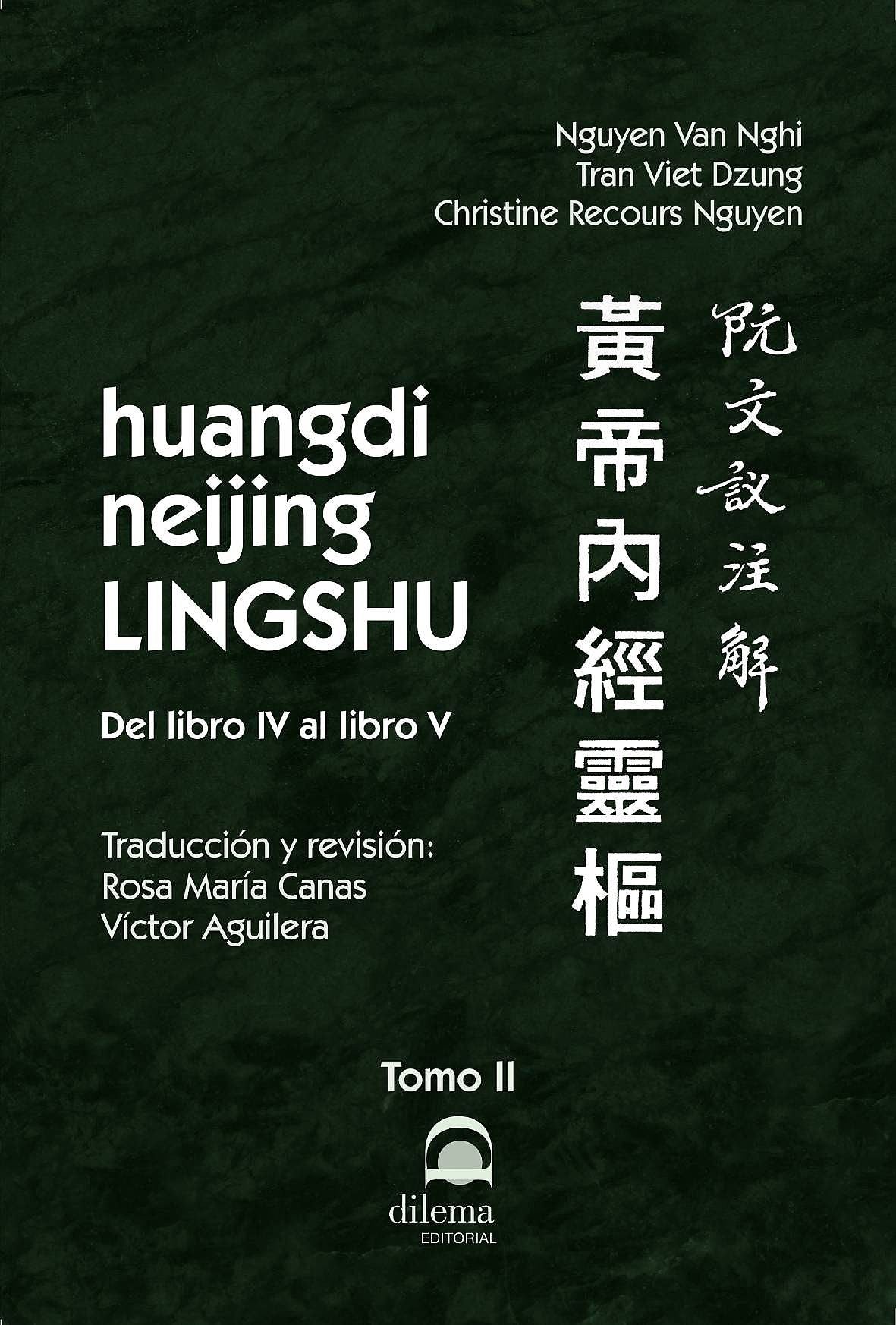 Huangdi Neijing Lingshu. Tomo II