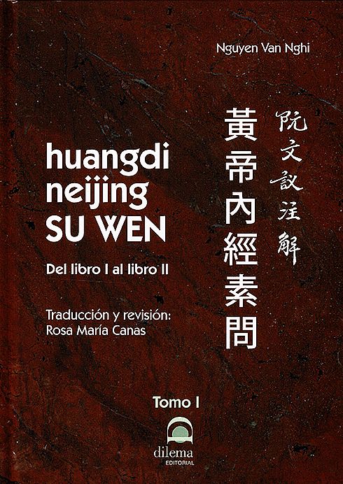 Huangdi Neijing SU WEN. Tomo I