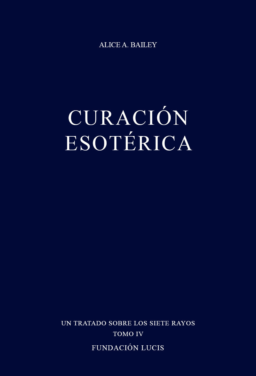 Curación Esotérica, Alice A. Bailey