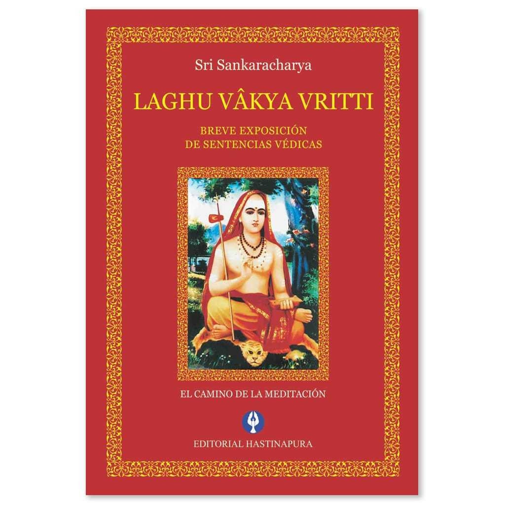 Laghu Vakya Vritti: Breve exposición de sentencias Védicas