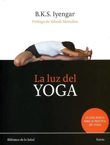 La luz del Yoga, B.K.S Iyengar