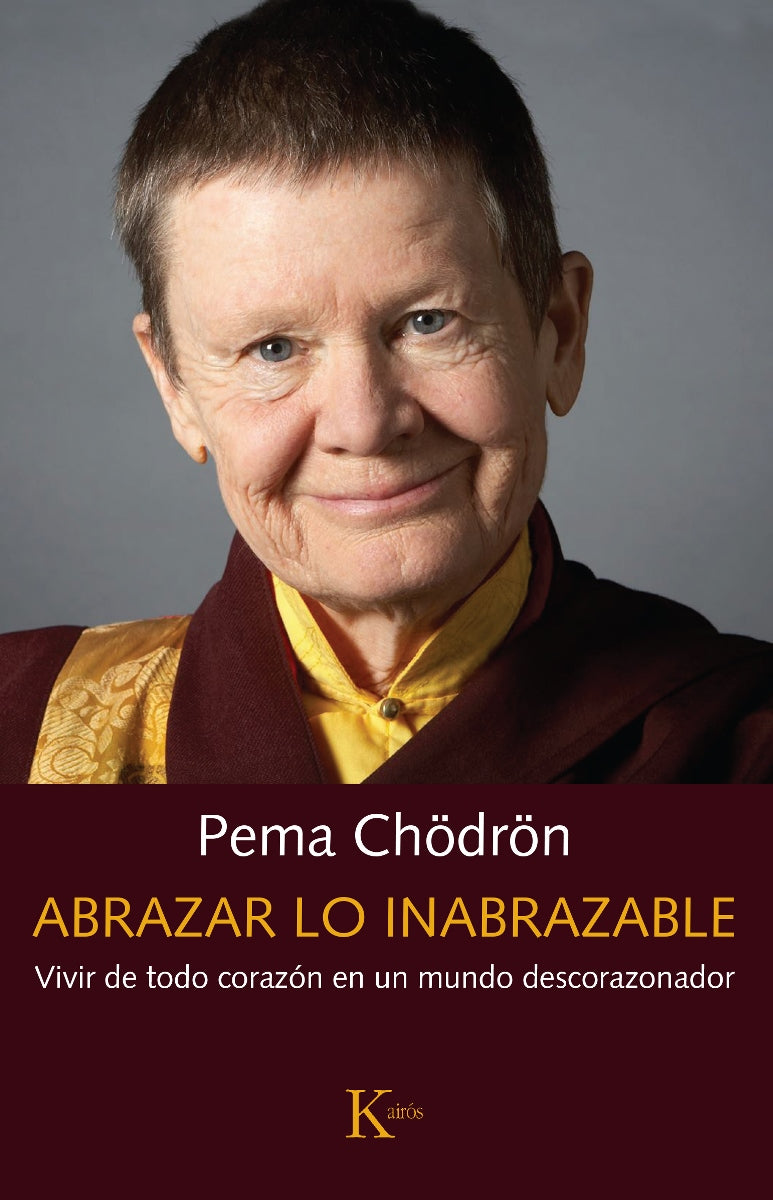 Abrazar lo inabrazable, Pema Chodron