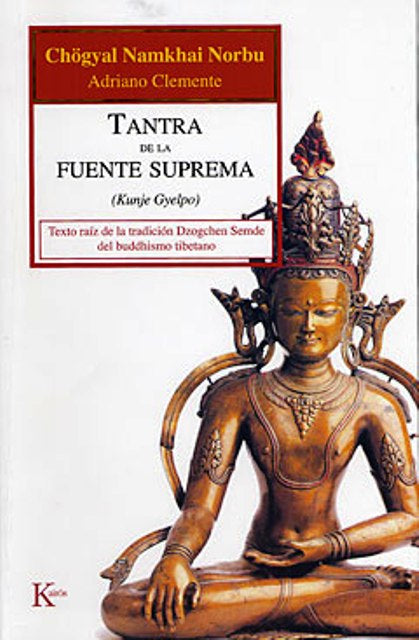 Tantra de la fuente suprema, Chogyal Namkhai Norbu