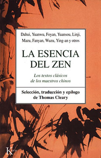 La esencia del Zen, Los textos clásicos de los maestros chinos