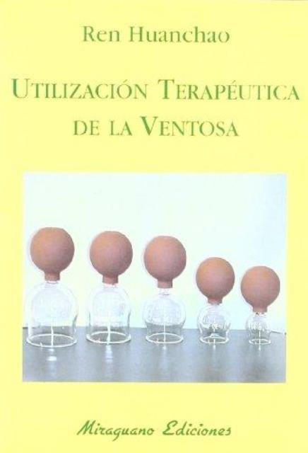 Utilización Terapéutica de la Ventosa, Ren Huanchao