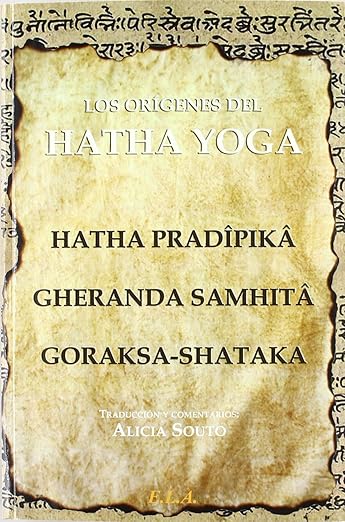 Los Orígenes del Hatha Yoga, Alicia Souto