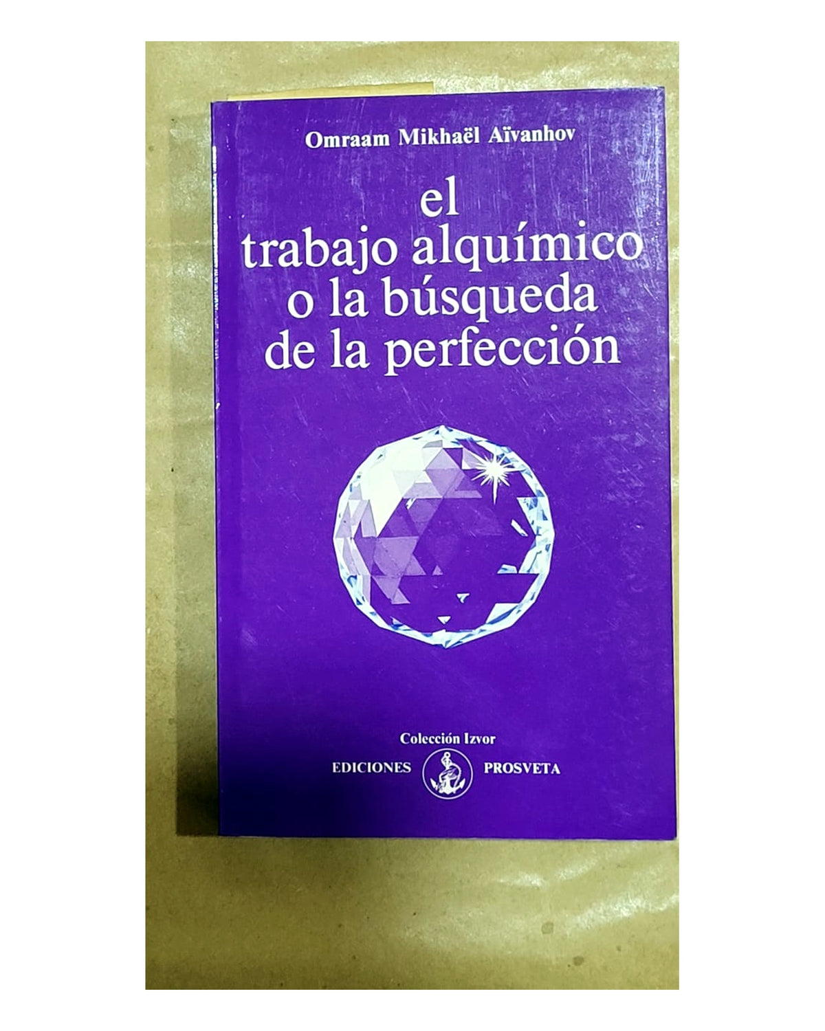 El trabajo alquímico o la búsqueda de la perfección — portada