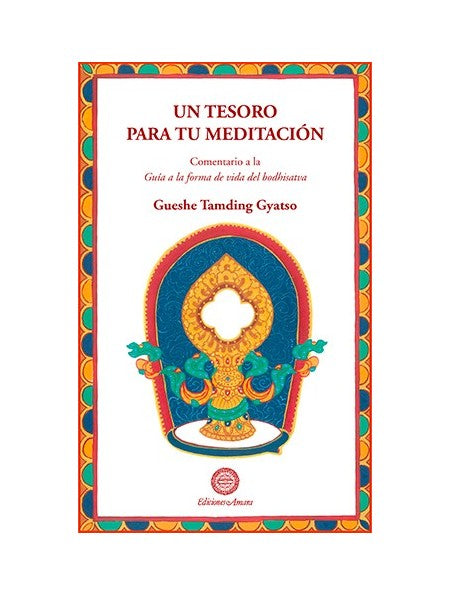 Un Tesoro Para Tu Meditación, Gueshe Tamding Gyatso