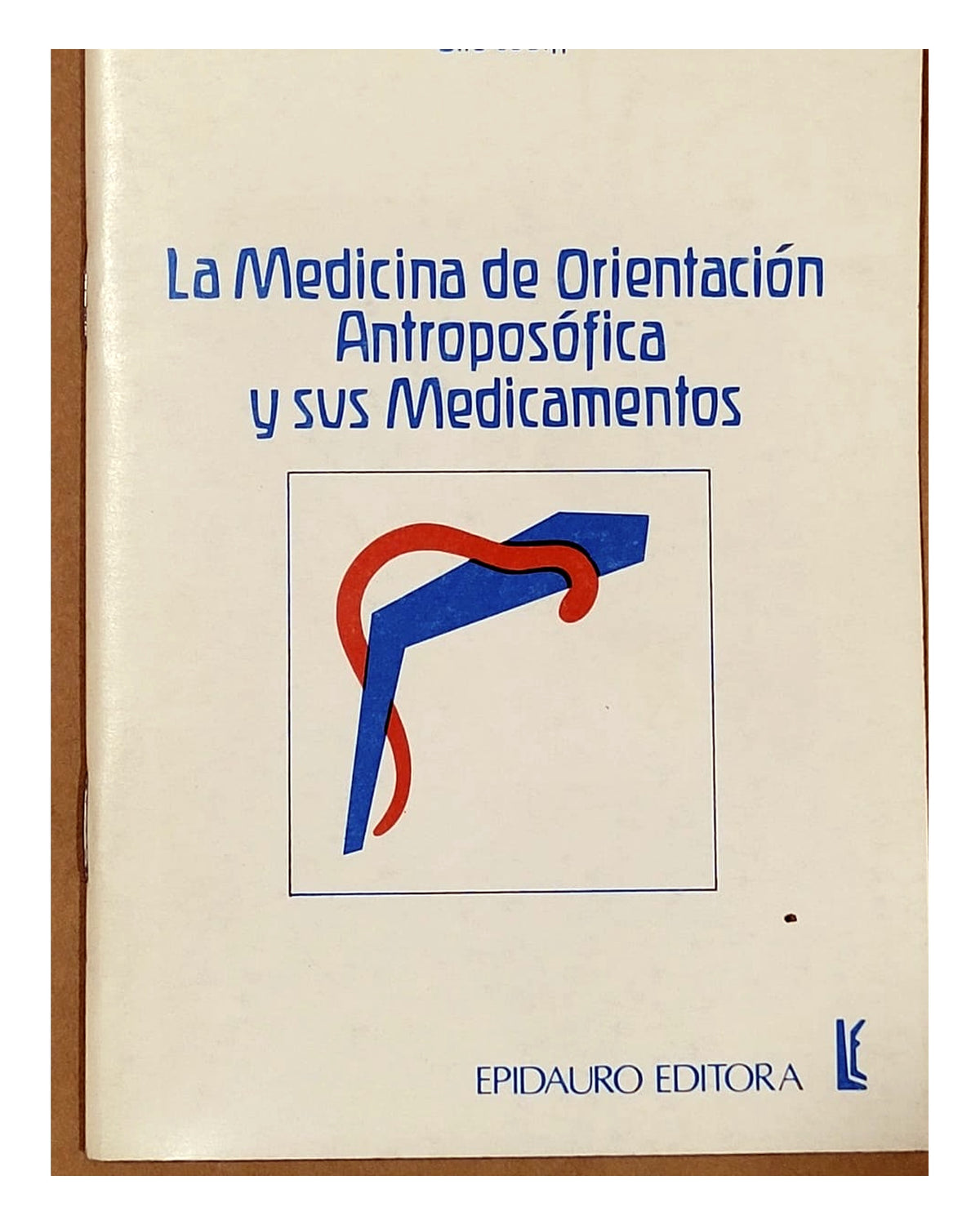 La Medicina de Orientación Antroposófica y sus Medicamentos — portada