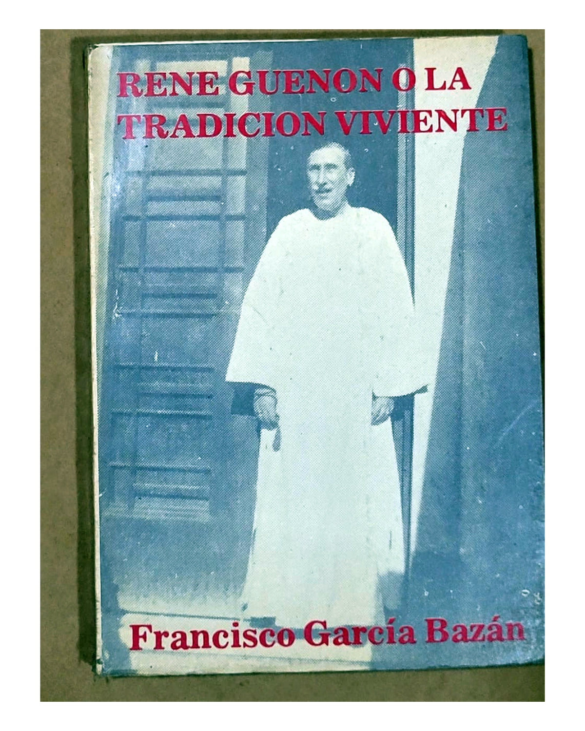 René Guénon o la tradición viviente — portada
