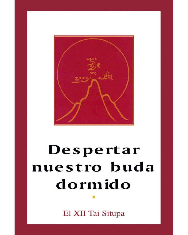 Despertar nuestro Buda Dormido, El XII Tai Situpa