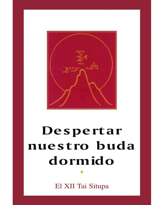 Despertar nuestro Buda Dormido, El XII Tai Situpa