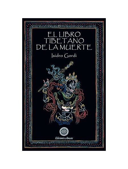 El Libro Tibetano de la Muerte, Isidro Gordi