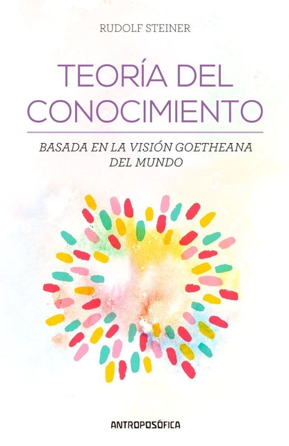 Teoria del Conocimiento, Rudolf Steiner