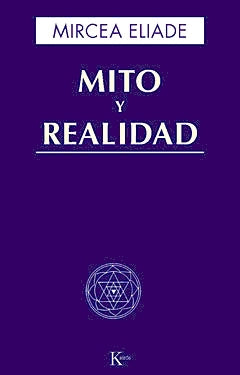 Mito y Realidad, Mircea Eliade