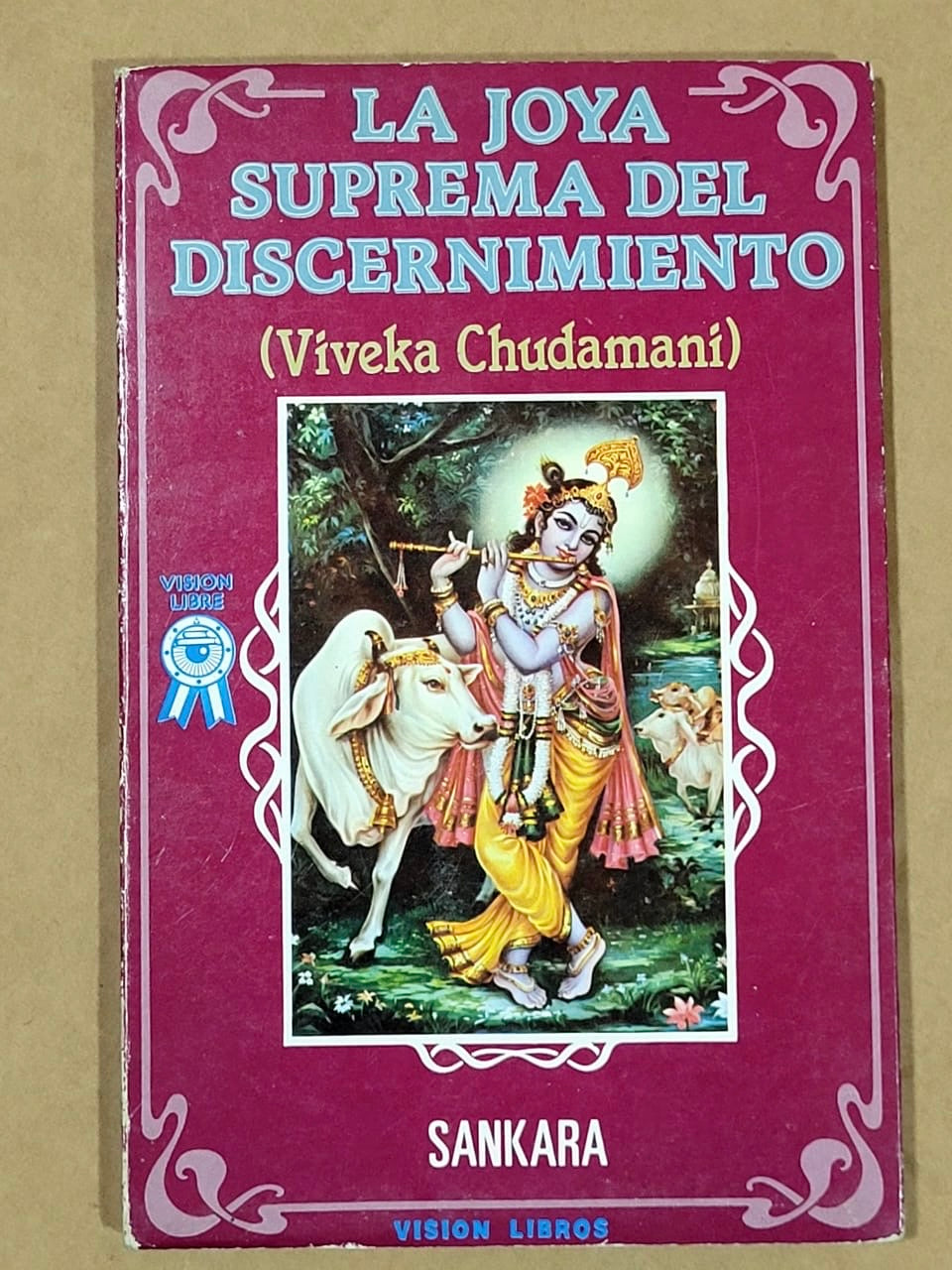 La Joya Suprema del Discernimiento (Viveka Chudamani) — Śaṅkara