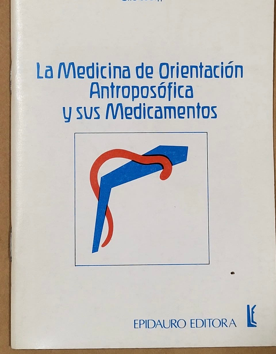 La Medicina de Orientación Antroposófica y sus Medicamentos — Epidauro Editora