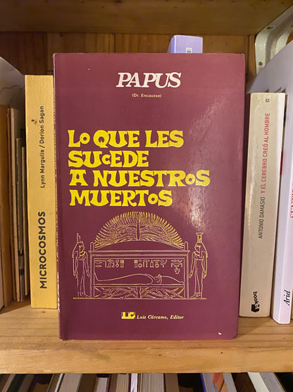 Lo Que Le Sucede A Nuestros Muertos, Papus
