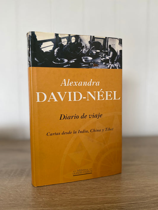 Diario de viaje, Alexandra David- Neel