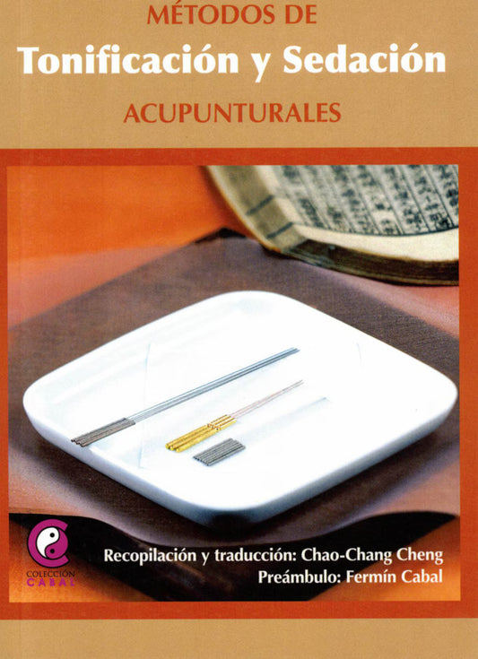 Métodos de Tonificación y Sedación Acupunturales, Chao Chang Cheng
