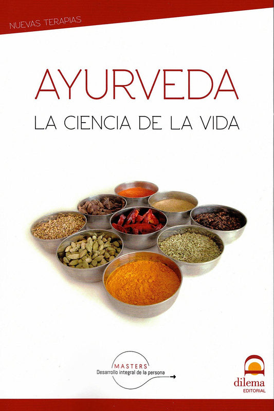 Ayurveda, La Ciencia de la Vida