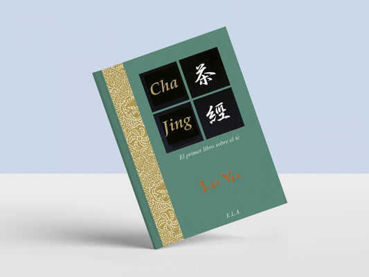Cha Jing. El primer libro sobre el Té