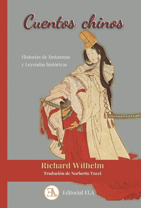 Cuentos Chinos. Historias de fantasmas y Cuentos fantásticos, Richard Wilhelm