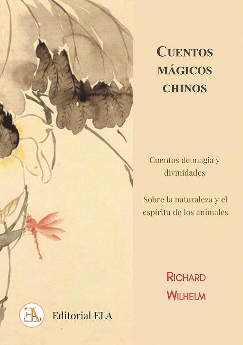 Cuentos Mágicos Chinos - Cuentos de Magia y Divinidades, Richard Wilhelm