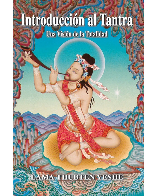 Introducción Al Tantra, Lama Thubten Yeshe