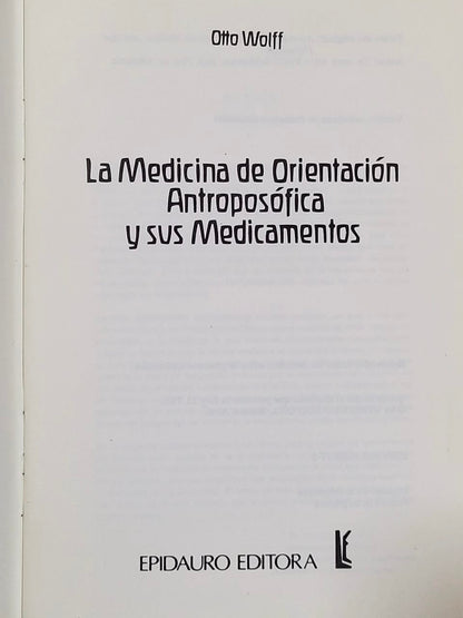 La Medicina de Orientación Antroposófica y sus Medicamentos — Epidauro Editora