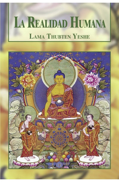 La Realidad Humana, Lama Thubten Yeshe