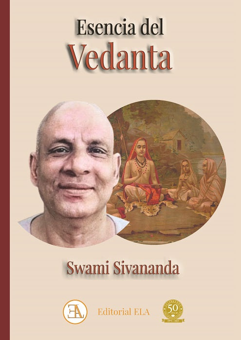 Esencia del Vedanta por Swami Sivananda