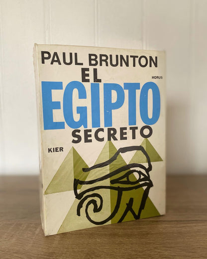 El Egipto Secreto - Paul Brunton