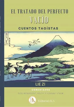 El Tratado del Perfecto Vacío - Cuentos taoístas, Lie Zi