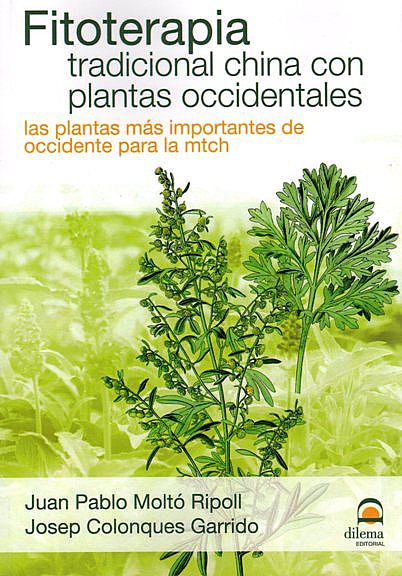 Fitoterapia Tradicional China con Plantas Occidentales, Josep Colonques Garrido