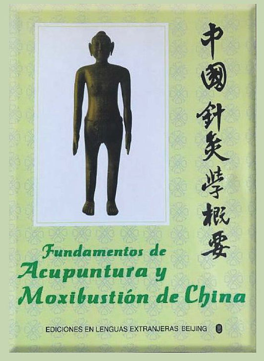 Fundamentos de Acupuntura y Moxibustión de China