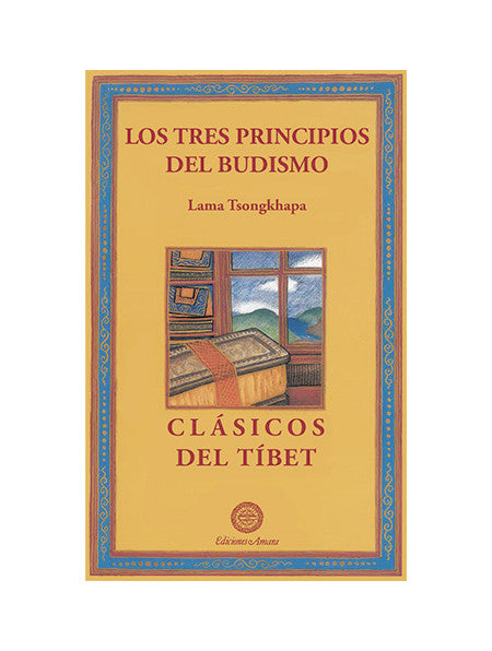 Los Tres Principios del Budismo, Lama Tsongkhapa