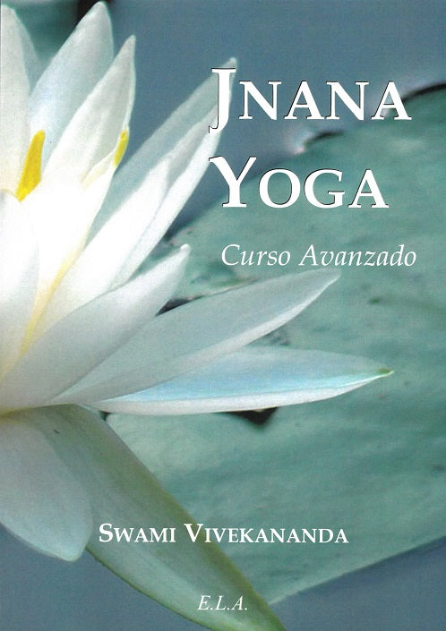 Jnana Yoga Curso Avanzado, Swami Vivekananda