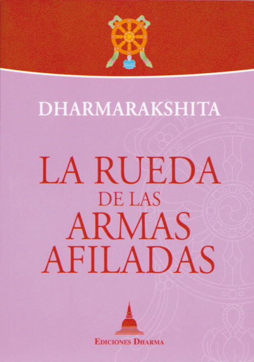 La Rueda de las Armas Afiladas, Dharmarakshita