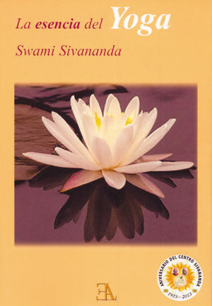 La Esencia del Yoga por Swami Sivananda