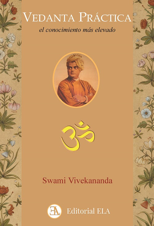 Vedanta Práctica. El Conocimiento más Grande y más Elevado, Swami Vivekananda
