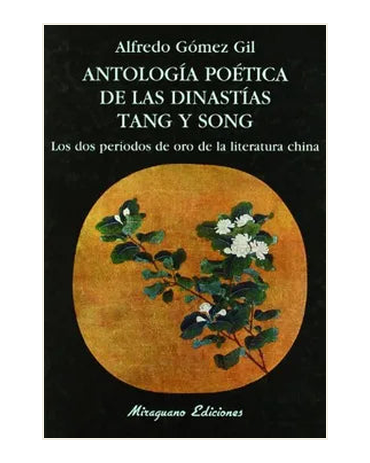 Antología Poética de las dinastías Tang y Song